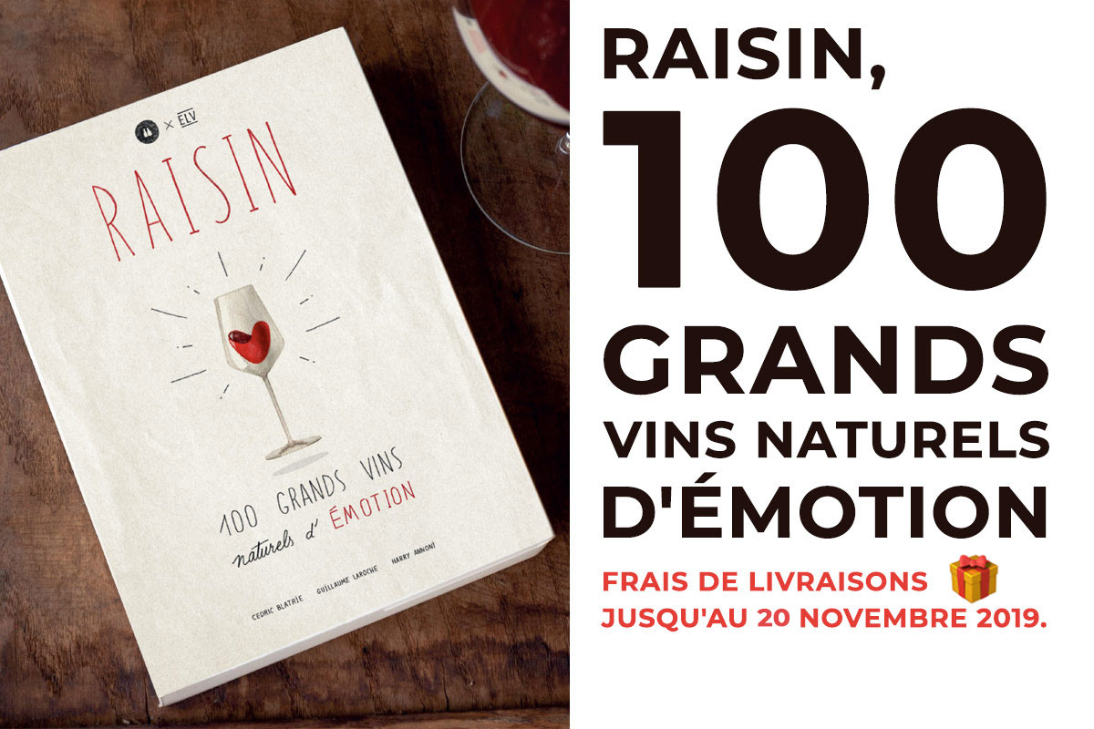 Raisin – 100 Grands Vins Naturels d’Émotion